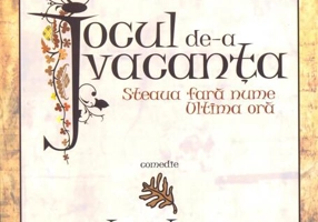 Jocul de-a vacanța. Steaua fără nume. Ultima oră