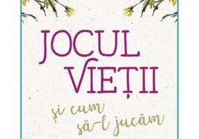 Jocul vieții și cum să-l jucăm