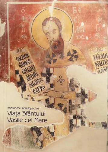 Viaţa sfântului Vasile cel Mare