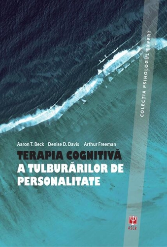 Terapia cognitivă a tuluburărilor de personalitate (ediția a III-a)
