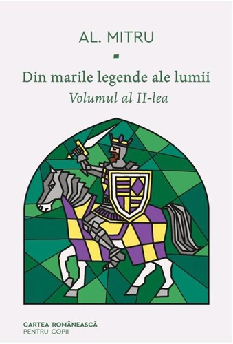 Din marile legende ale lumii (Vol. 2)
