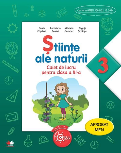 Științe ale naturii. Caiet de lucru pentru clasa a III-a