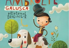 Ambrozie Gălușcă - prietenul dragonilor
