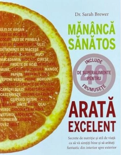 Mănâncă sănătos, arată excelent