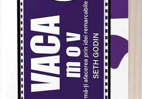 Vaca mov. Transformă-ţi afacerea prin idei remarcabile