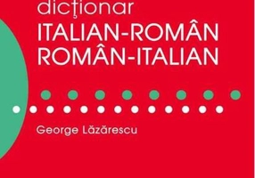 Dicţionar italian-român/român-italian pentru toţi (50.000 de cuvinte şi expresii)