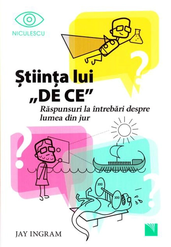 Ştiinţa lui „DE CE” 1