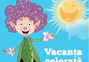 Vacanța colorată. Clasa a I-a. Caiet de activități distractive (și un pic și instructive)