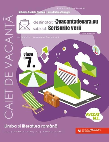 Scrisorile verii. Caiet de vacanță. Clasa a VII-a