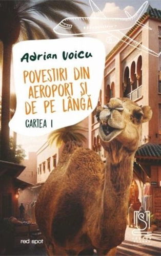 Povestiri din aeroport și de pe lângă. Cartea I