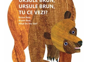 Ursule brun, ursule brun, tu ce vezi? / Brown Bear, Brown Bear, What Do You See? PB