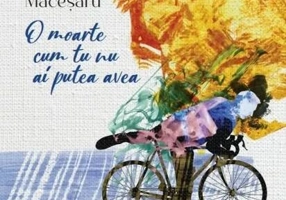 O moarte cum tu nu ai putea avea