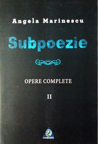 Subpoezie. Opere complete II