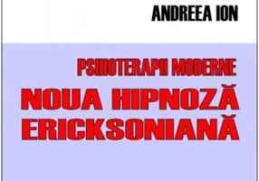 Psihoterapii moderne. Noua hipnoză Ericksoniană