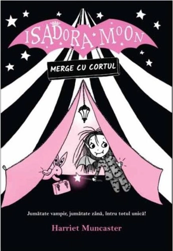Isadora Moon merge cu cortul (Vol. 2)