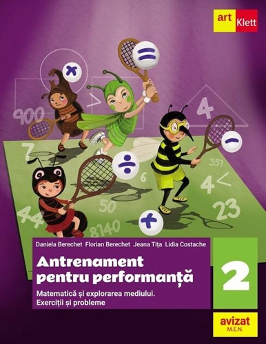 Antrenament pentru performanță. Matematică și explorarea mediului. Exerciții și probleme. Clasa a II-a