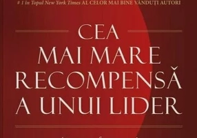 Cea mai mare recompensa a unui lider