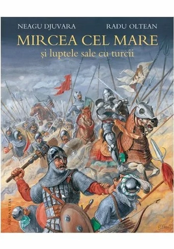 Mircea cel Mare şi luptele sale cu turcii