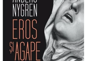 Eros si agape. Prefaceri ale iubirii crestine