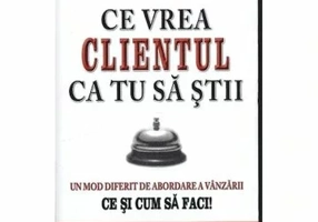 Ce vrea clientul ca tu sa stii