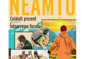 Celalalt prezent. Intoarcerea focului