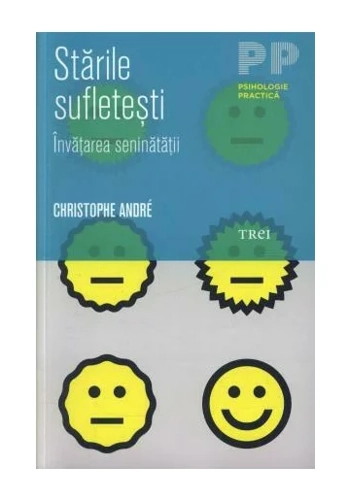 Starile sufletesti. Invatarea seninatatii