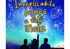 Inexplicabila logica a vietii mele