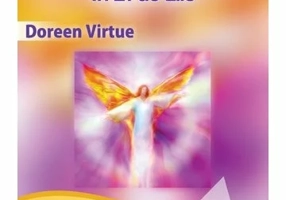 Invata cum sa comunici cu ingerii in 21 de zile