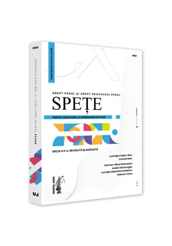 Spete pentru admiterea la INM/magistratura. Drept penal si drept procesual penal - 2022
