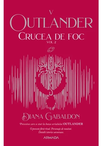 Crucea de foc vol. 2 (Seria Outlander, partea a V-a)