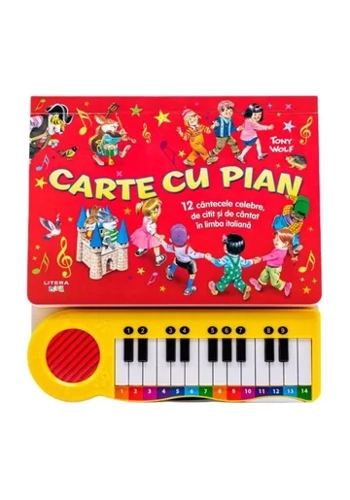 Carte cu pian. 12 cantecele celebre, de citit si de cantat in limba italiana