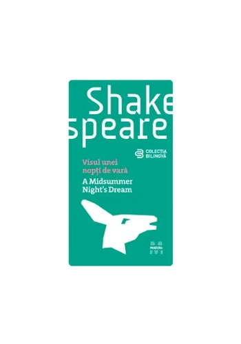 Visul unei nopti de vara - William Shakespeare