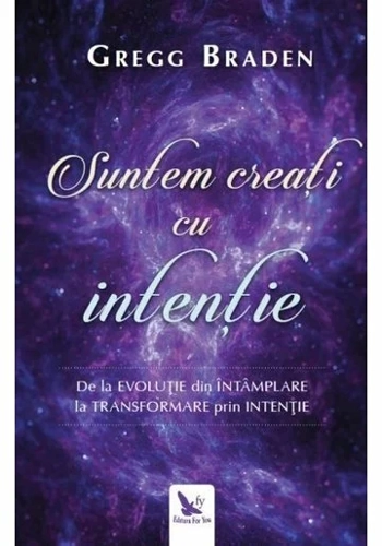 Suntem creati cu intentie