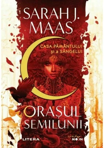 Orasul Semilunii. Casa Pamantului si a Sangelui