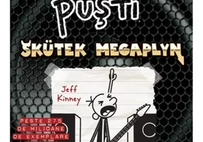 Jurnalul unui puști 17: Skütek Megaplyn