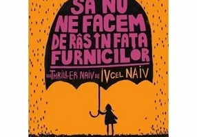 Sa nu ne facem de ras in fata furnicilor