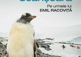 Album Din Antarctica la Scarisoara,pe urmele lui