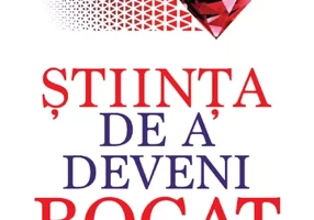 Stiinta de a deveni bogat