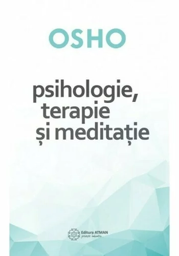 Psihologie, terapie si meditatie