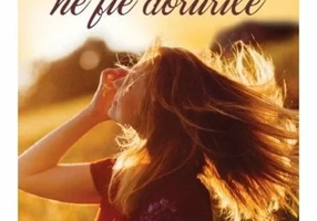 Binecuvantate ne fie dorurile