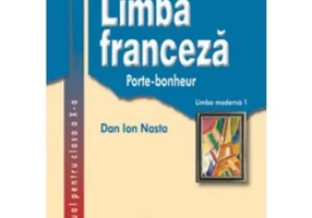 Manual pentru clasa a X-a - Limba franceza L1