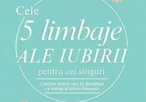 Cele 5 limbaje ale iubirii pentru cei singuri
