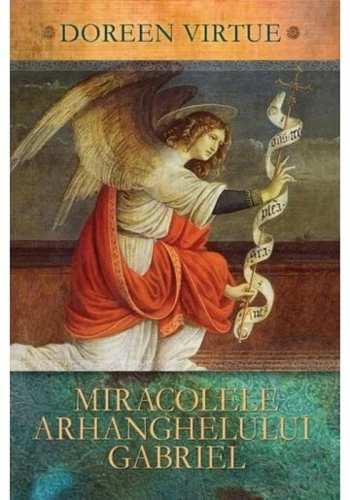 Miracolele Arhanghelului Gabriel