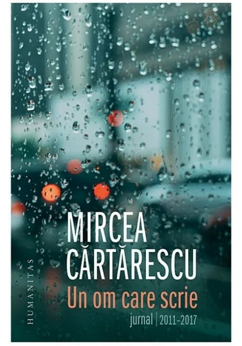 Un om care scrie: Jurnal 2011-2017