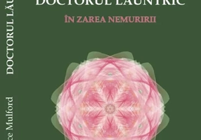 Doctorul launtric. In zarea nemuririi