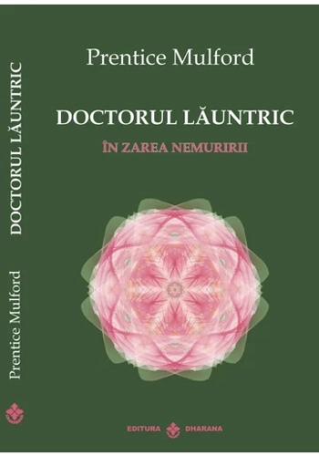 Doctorul launtric. In zarea nemuririi