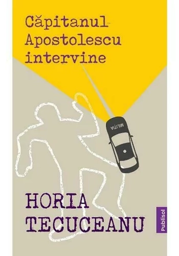 Capitanul Apostolescu intervine