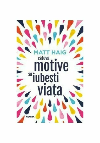 Cateva motive sa iubesti viata