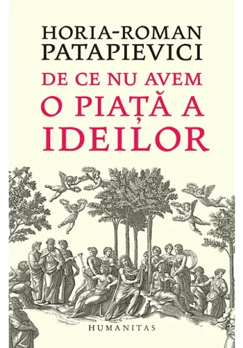 De ce nu avem o piata a ideilor