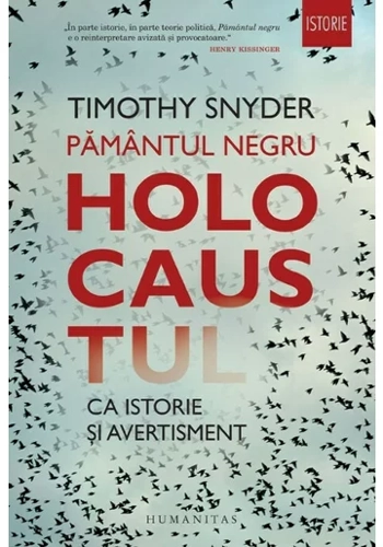 Pamantul negru. Holocaustul ca istorie si avertisment